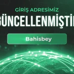 Bahisbey Güncel Giriş ve Bahis Keyfi